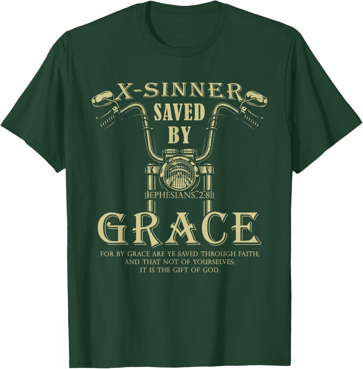 X-Sinner Saved by Grace Verse: Christian Faith Motorcycle T-Shirt - T-Shirt | Forest