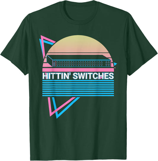 Network Engineering Retro Hittin' Switches T-Shirt - T-Shirt | Forest