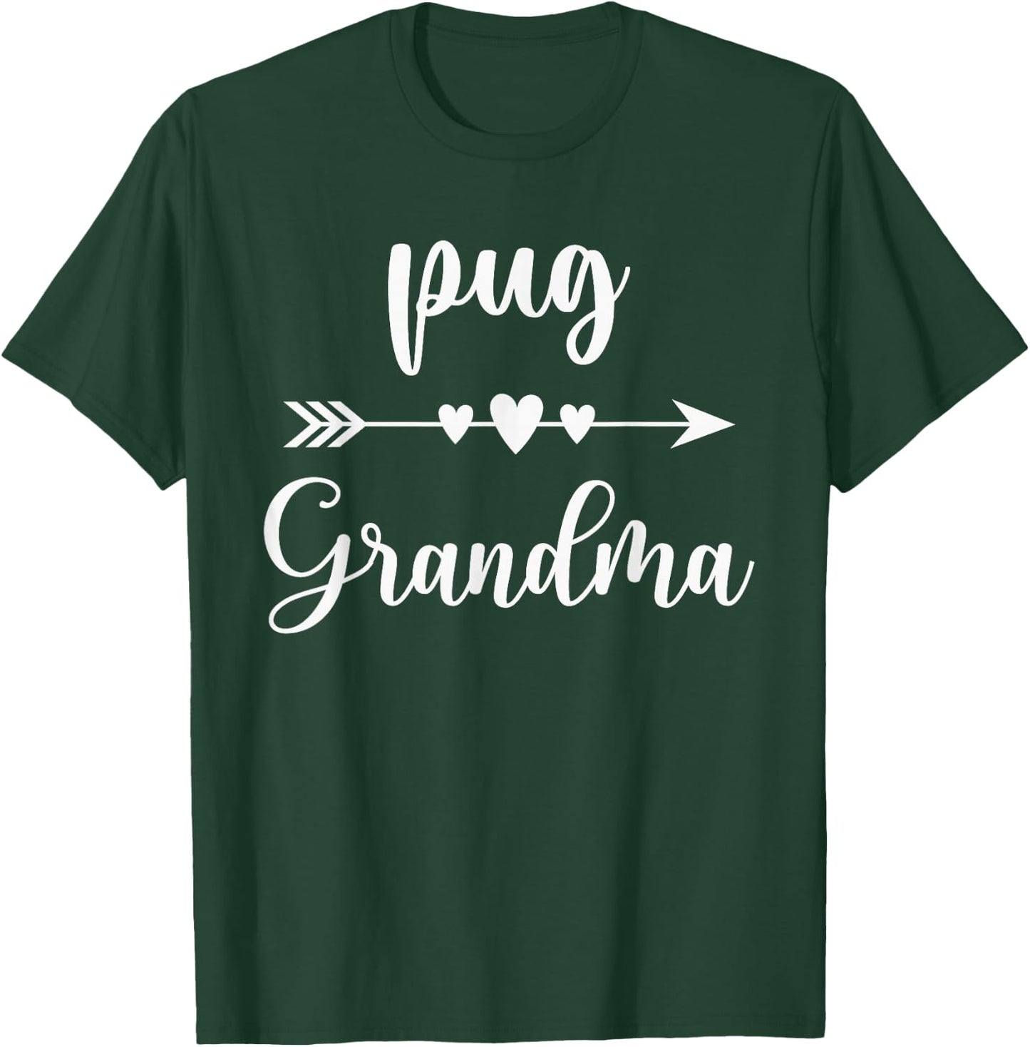 Pug Grandma Funny Pug Dog Lovers Gift Mothers Day T-Shirt - T-Shirt | Forest
