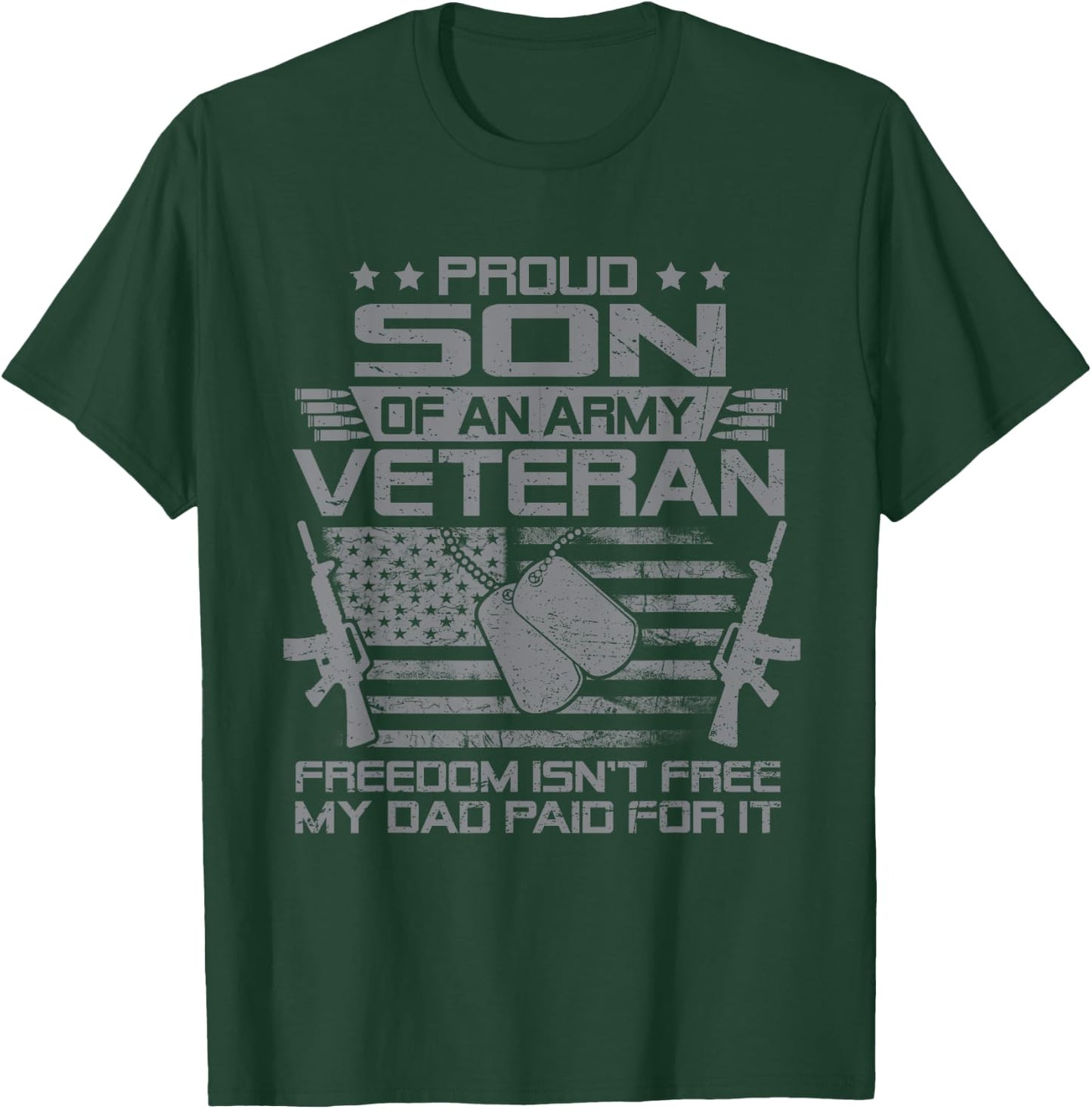 Proud Son Of An Army Veteran My Dad Paid For It T-Shirt - T-Shirt | Forest