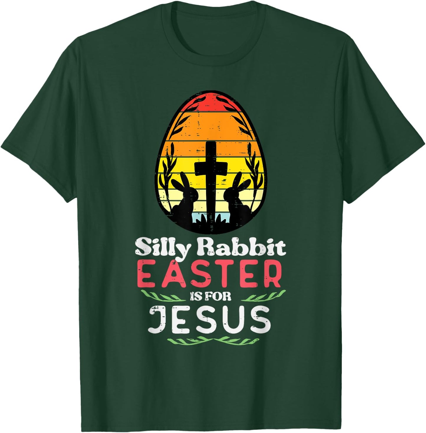 Silly Rabbit Easter For Jesus Retro Christian Men Women Kids T-Shirt - T-Shirt | Forest