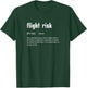 Flight Risk for Frequent Travelers Funny Travel Definition T-Shirt - T-Shirt | Forest
