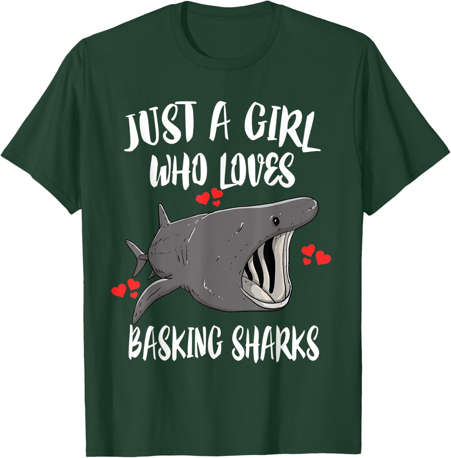 Just A Girl Who Loves Basking Sharks T-Shirt - T-Shirt | Forest