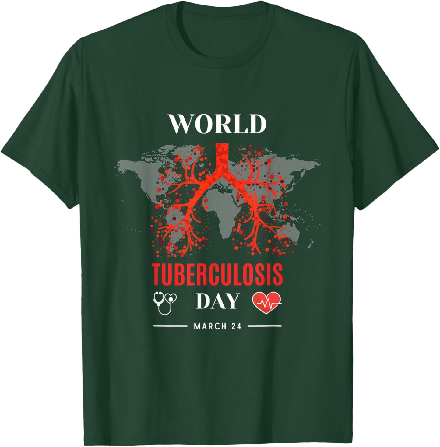 World Tuberculosis Day, End TB, Public Health Awareness 2023 T-Shirt - T-Shirt | Forest