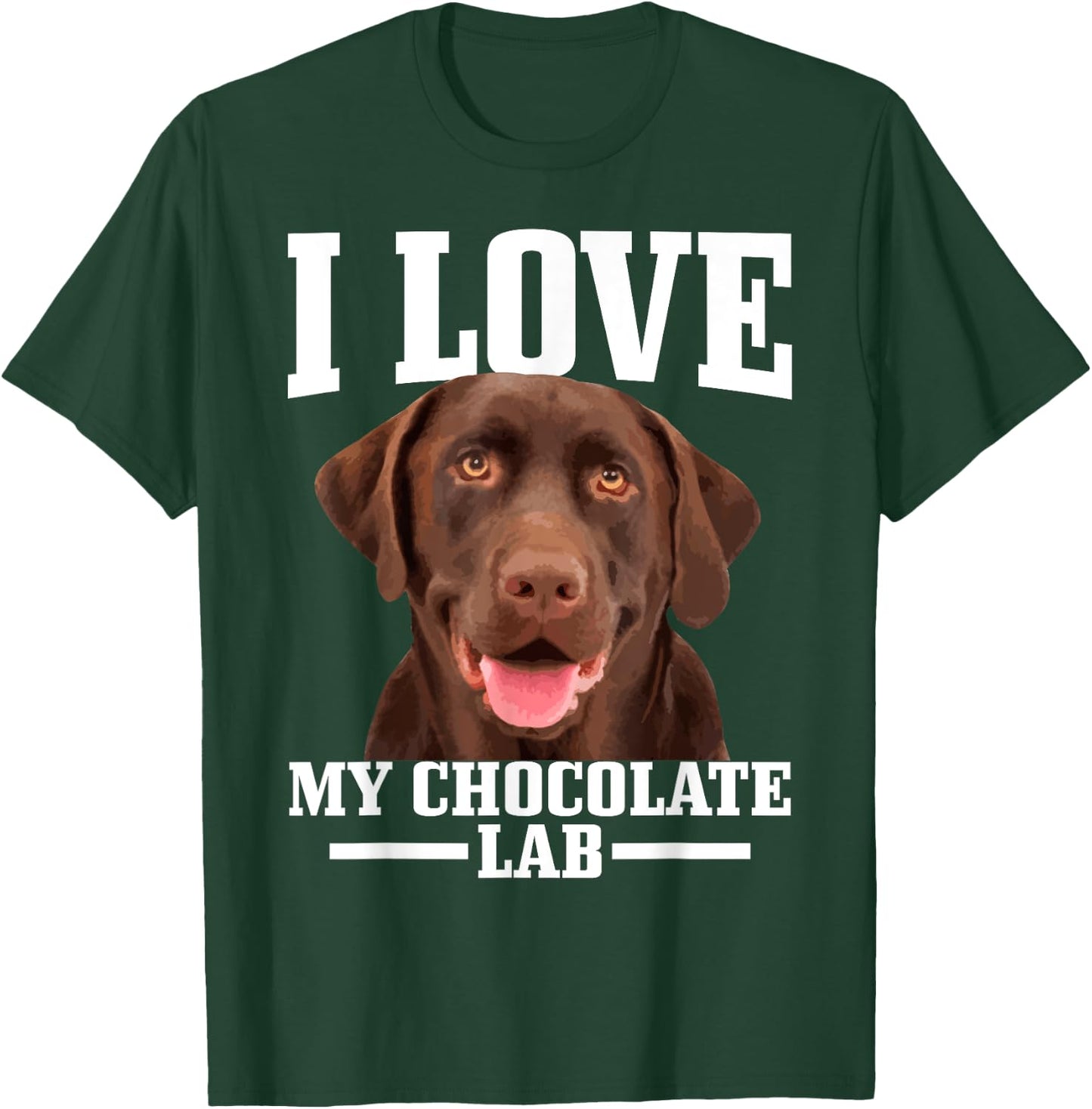 I Love My Chocolate Lab Labrador Retriever Mom Dad Dog Women T-Shirt - T-Shirt | Forest