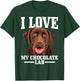 I Love My Chocolate Lab Labrador Retriever Mom Dad Dog Women T-Shirt - T-Shirt | Forest