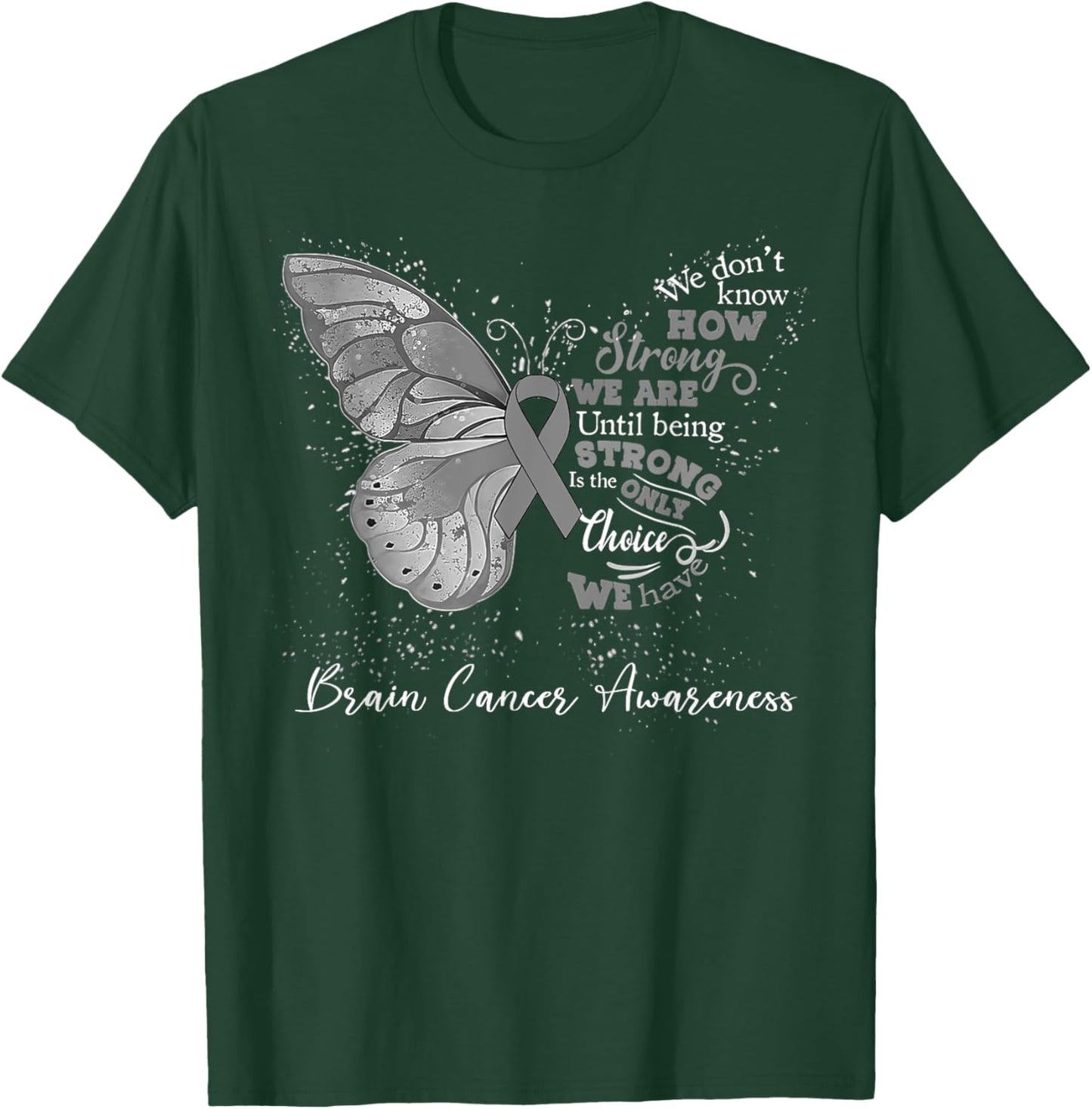 Brain Cancer Awareness Gray Ribbon Butterfly T-Shirt - T-Shirt | Forest