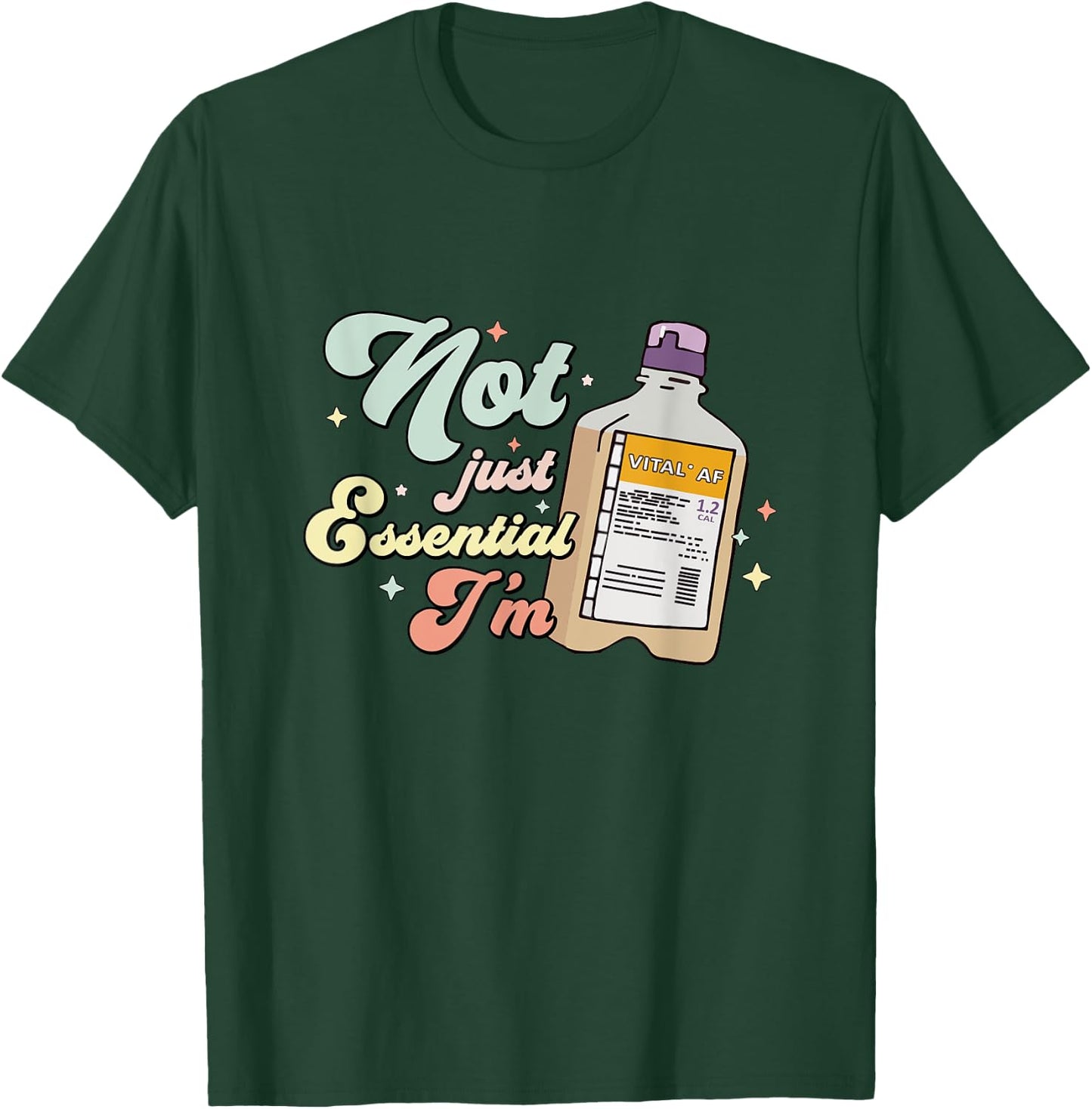 Vital AF Funny Nurse Dietician RD RN Critical Care Nursing T-Shirt - T-Shirt | Forest