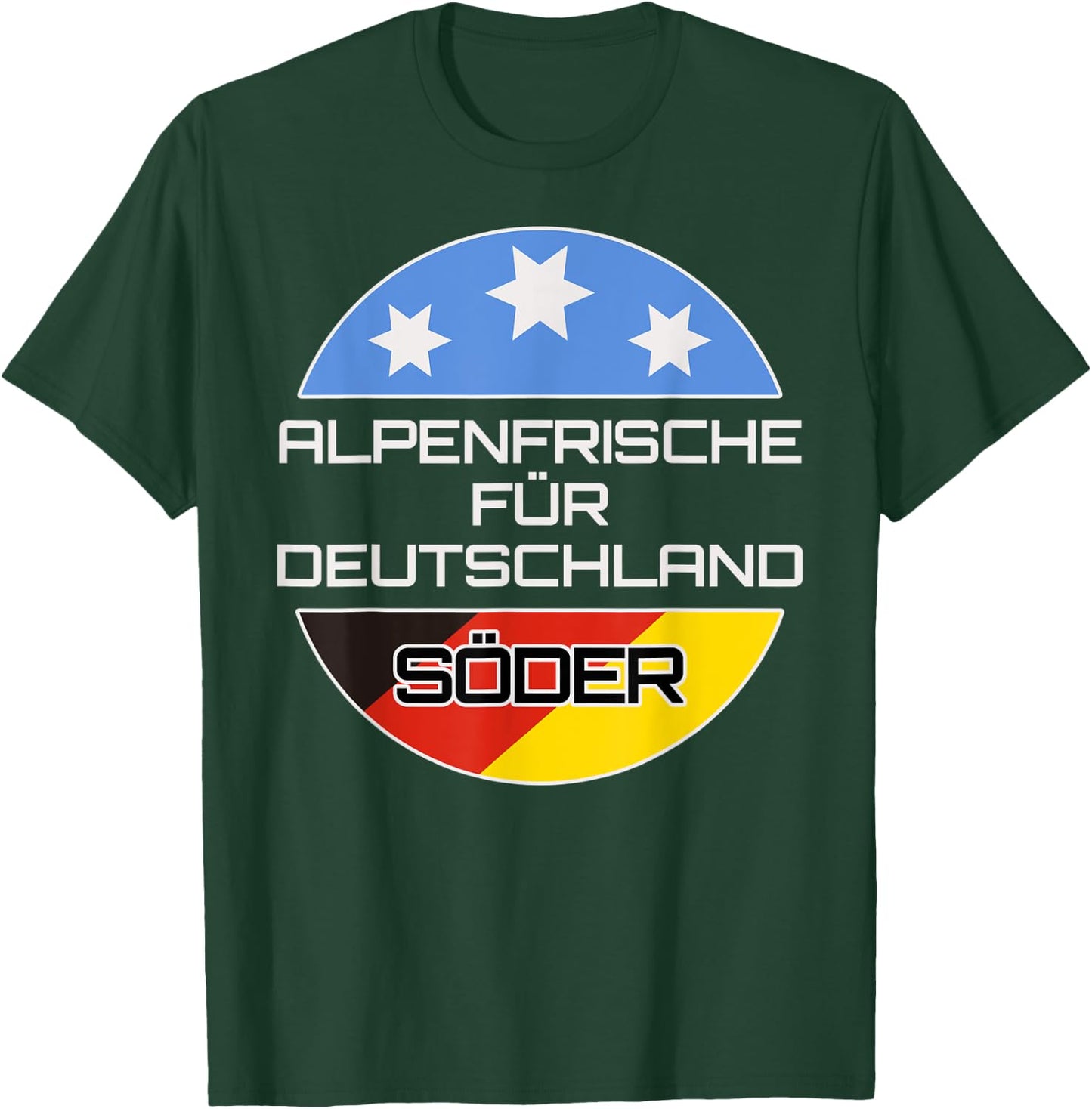 Söder CSU Alpen Chancellor Politicians President of Bavaria T-Shirt - T-Shirt | Forest