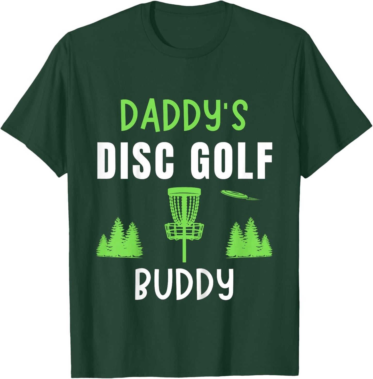 Kids Daddy's Disc Golf Boy Girl Frisbee Golfing Disc Golf T-Shirt - T-Shirt | Forest