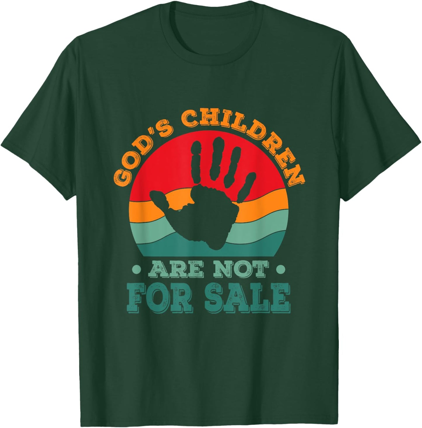 God's Children Are Not For Sale funny Quote God's Childre T-Shirt - T-Shirt | Forest