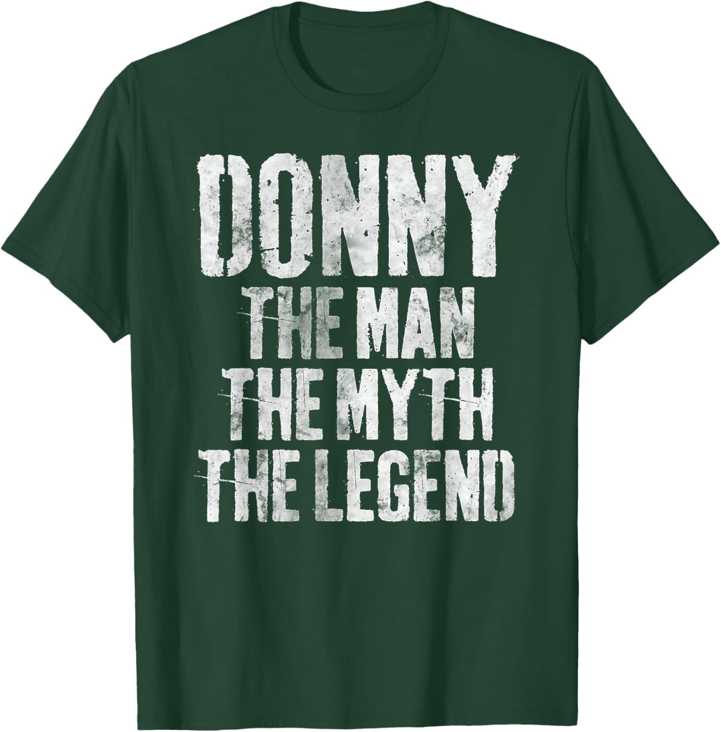 Personalized Shirt Donny The Man The Myth The Legend T-Shirt - T-Shirt | Forest