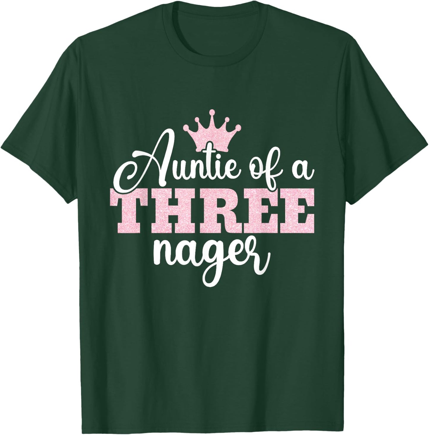Auntie Of A Threenager Threenager Girl Aunt Birthday 3 Years T-Shirt - T-Shirt | Forest
