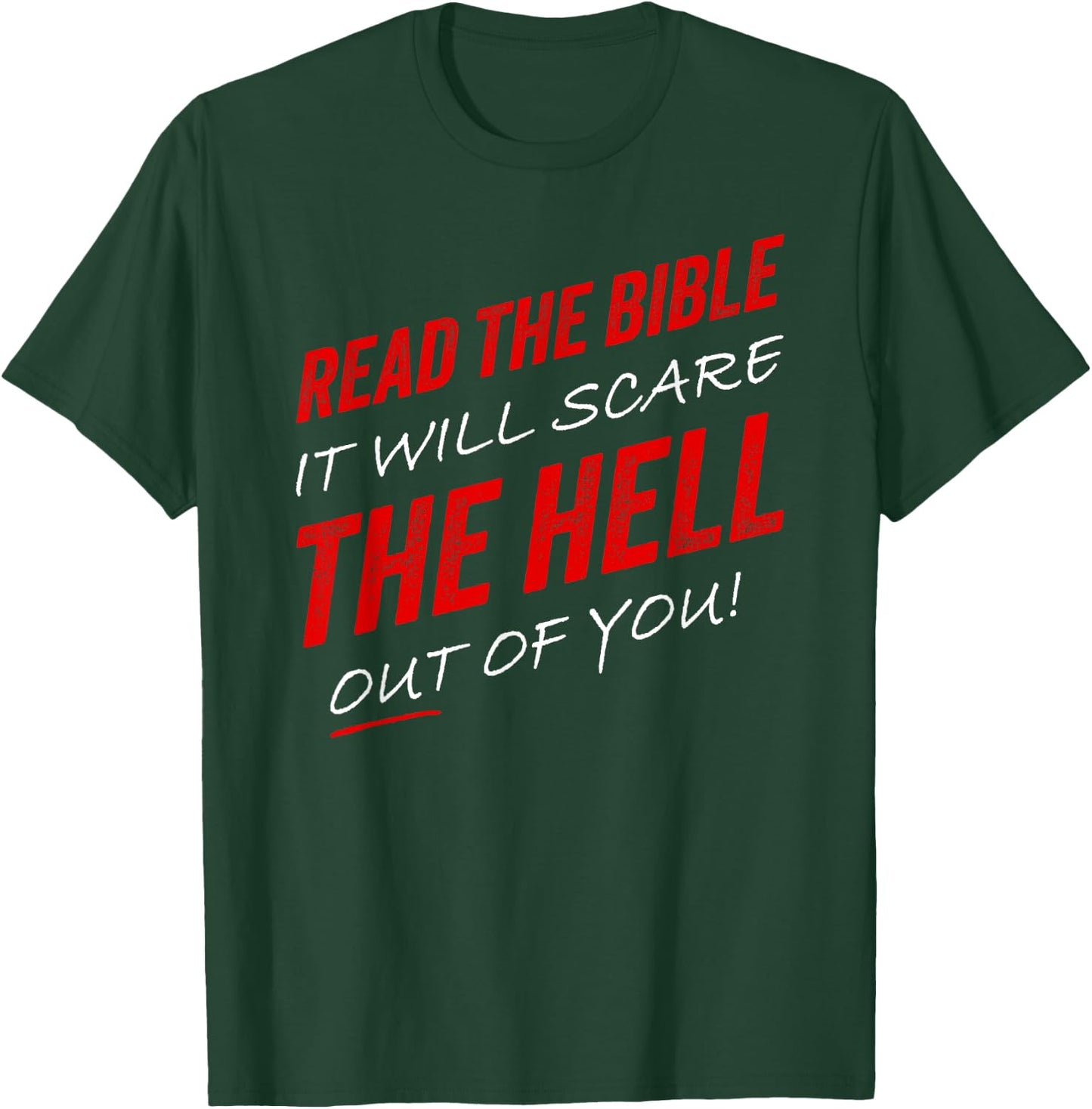 Read The Bible – It Will Scare The Hell Out of You Gospel T-Shirt - T-Shirt | Forest