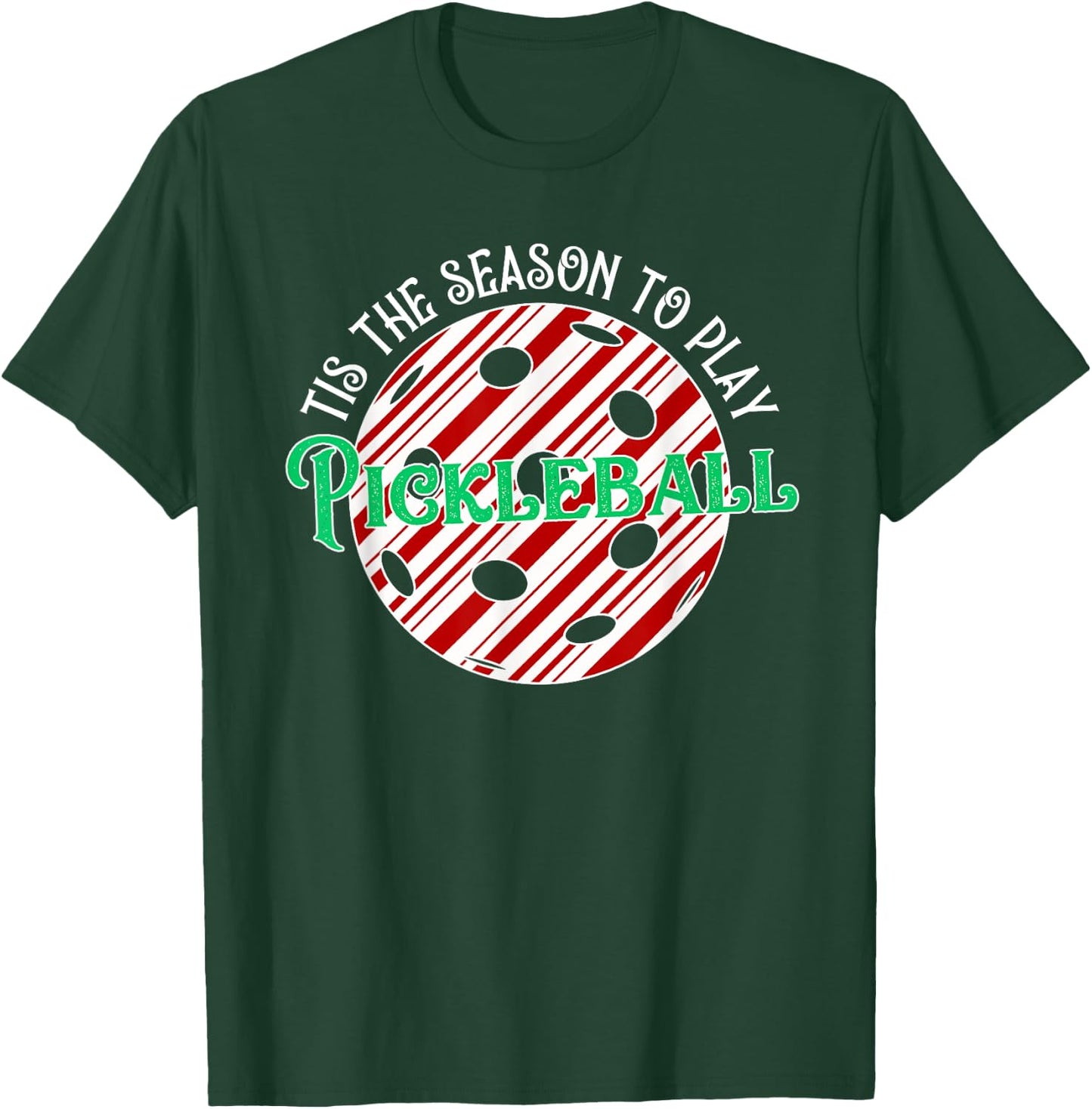 Tis The Season To Play Pickleball Candy Cane Print T-Shirt - T-Shirt | Forest