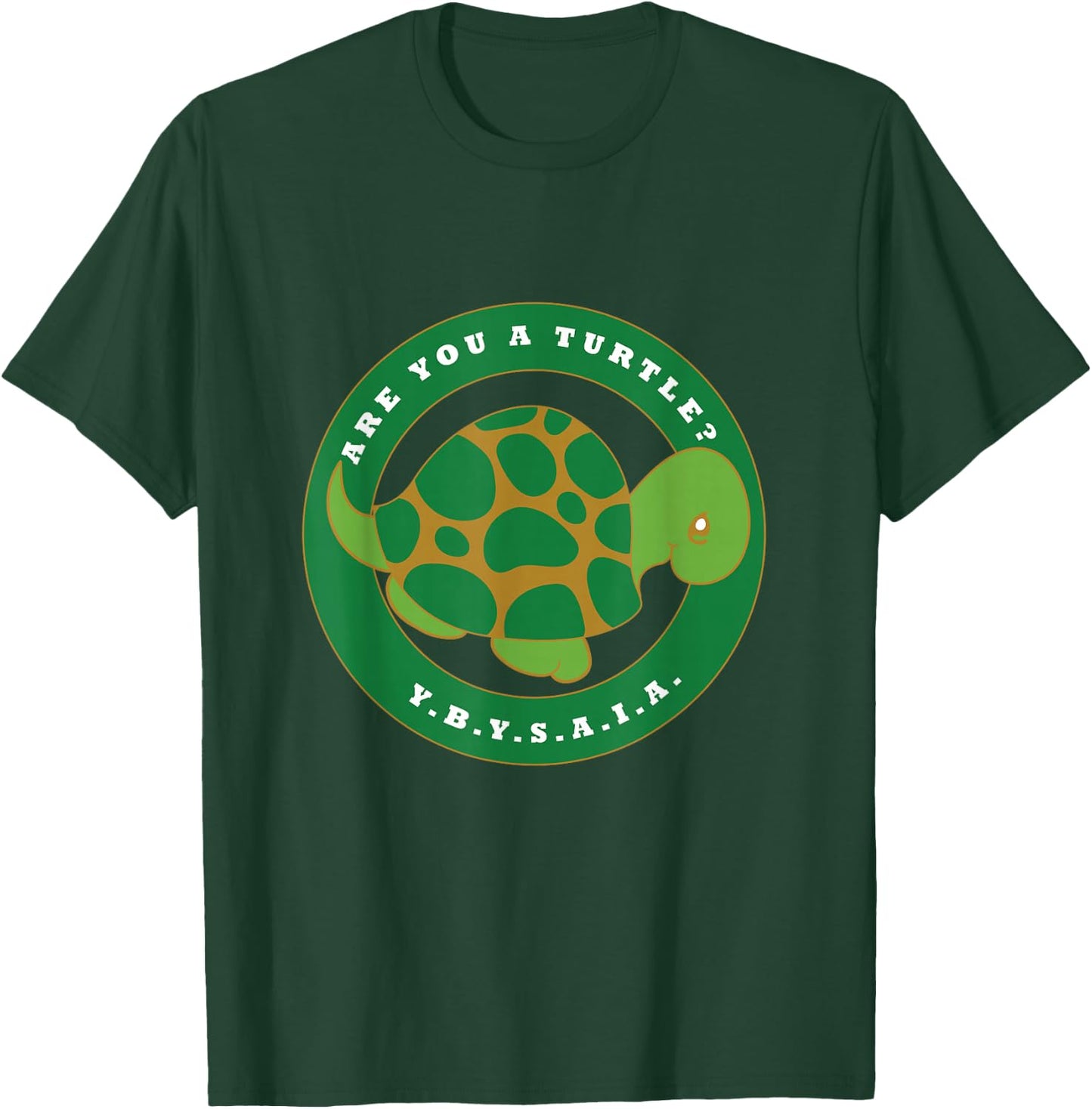 Are You A Turtle YBYSAIA Ancient Honorable Order Club T-Shirt - T-Shirt | Forest