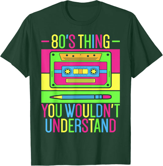 80s Outfit 1980s Fashion 80 Theme Party 80s Costume Eighties T-Shirt - T-Shirt | Forest