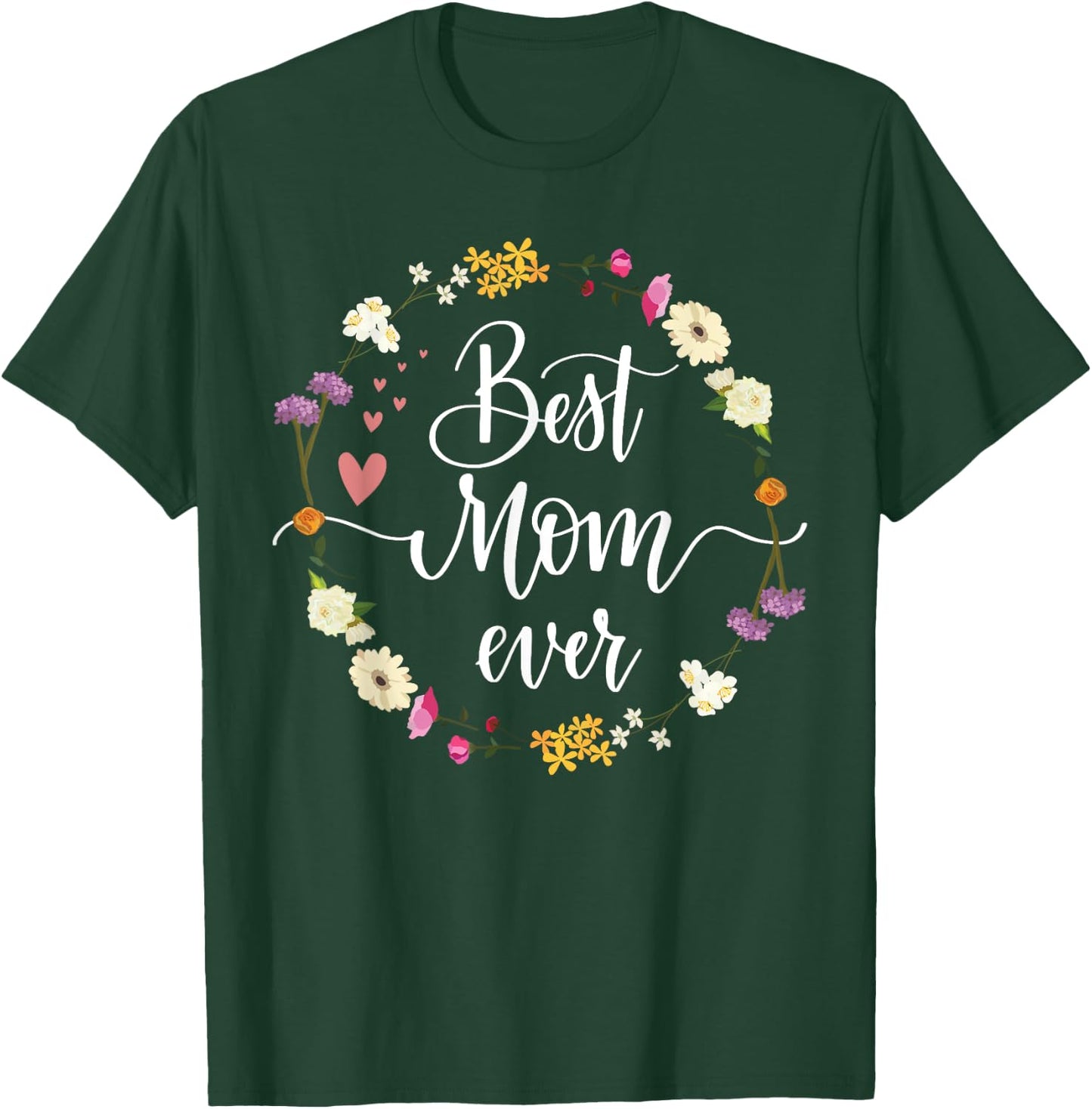 Mothers Day Best Mom Ever Gifts From Daughter Son Mom Kids T-Shirt - T-Shirt | Forest