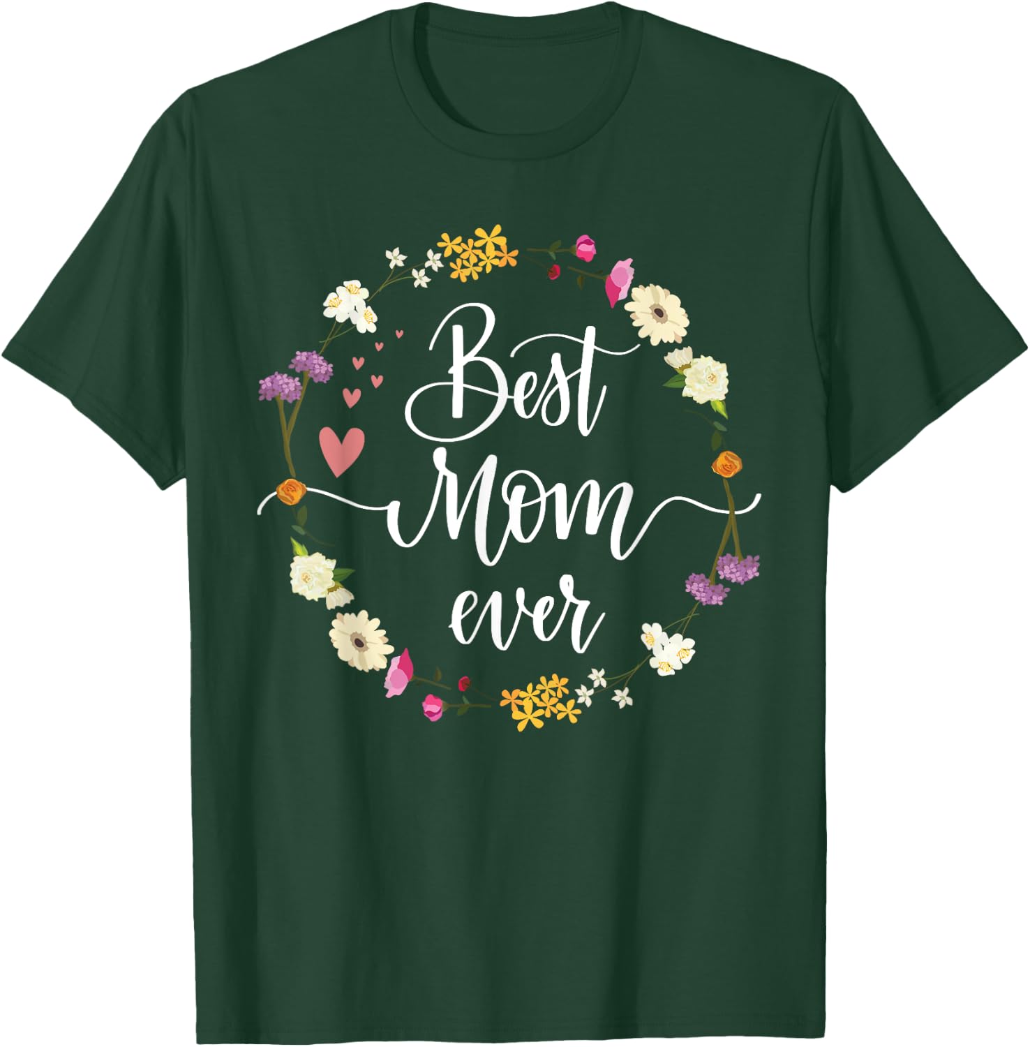 Mothers Day Best Mom Ever Gifts From Daughter Son Mom Kids T-Shirt - T-Shirt | Forest