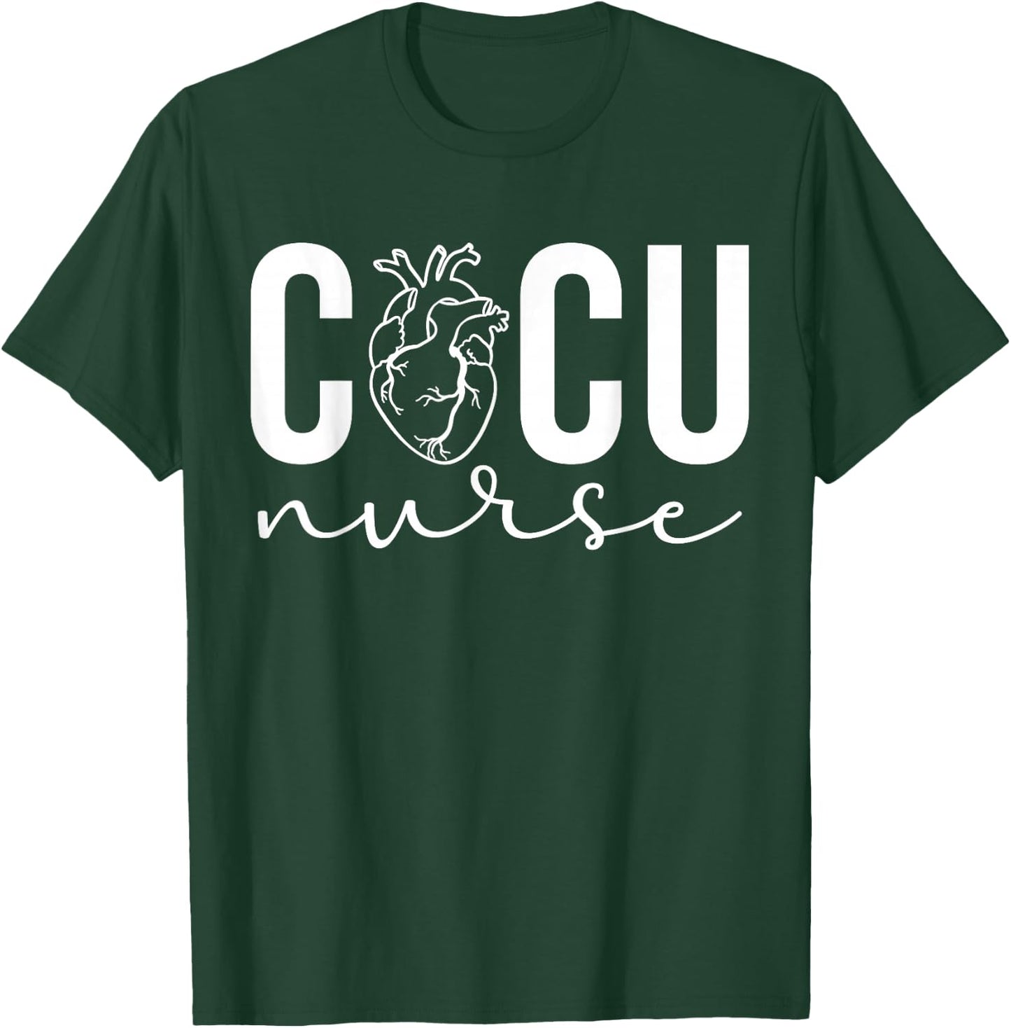 CICU Nurse Cardiac ICU Nurse Cardiac Intensive Care Unit T-Shirt - T-Shirt | Forest