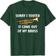 Sorry I Tooted It Came Out Of My Brass - Trumpet T-Shirt - T-Shirt | Forest