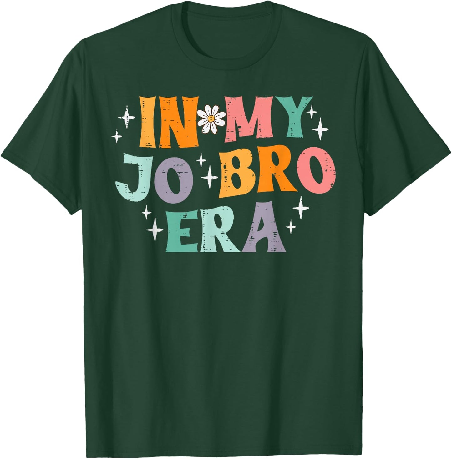In My Jo Bro Era Retro Funny Saying Groovy Meme Women Men T-Shirt - T-Shirt | Forest