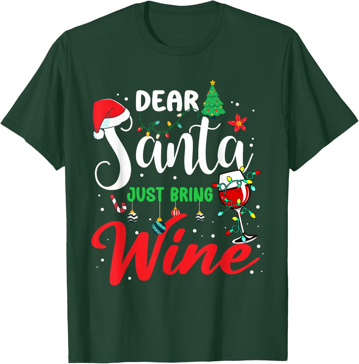 Dear Santa Just Bring Wine Christmas Drinking Pajamas Family T-Shirt - T-Shirt | Forest