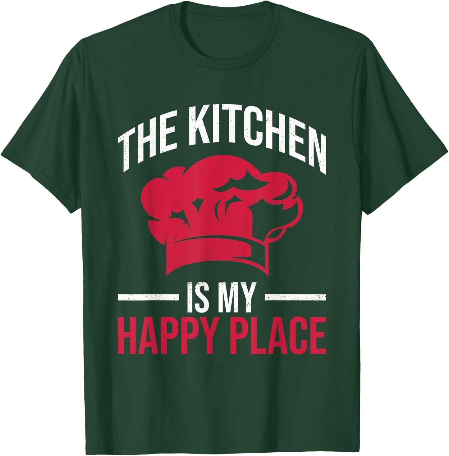 The kitchen is my Happy Place Design for a Kitchen Chef T-Shirt - T-Shirt | Forest