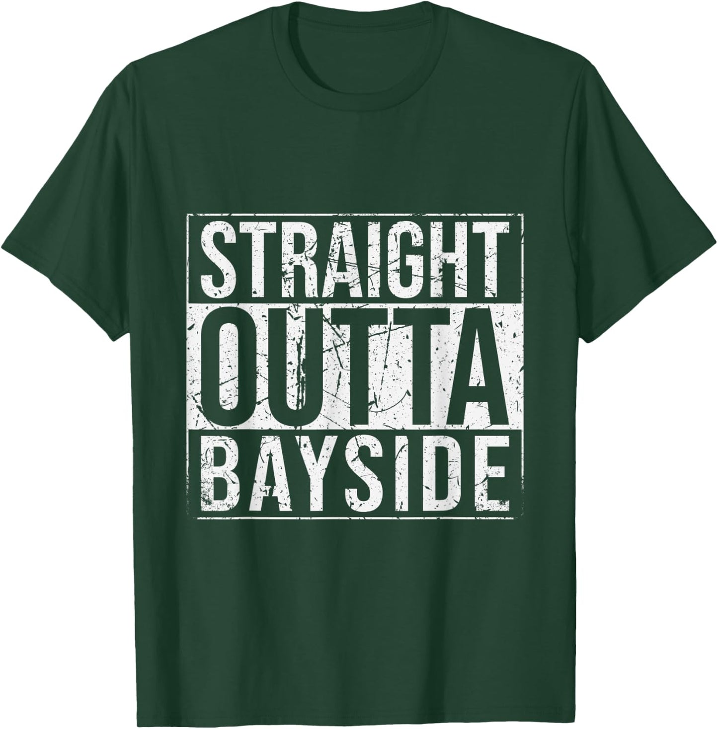 Straight Outta Bayside Vintage T-Shirt - T-Shirt | Forest