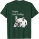 Adorable French Bulldog Nope Not Today - Lazy Dog T-Shirt - T-Shirt | Forest