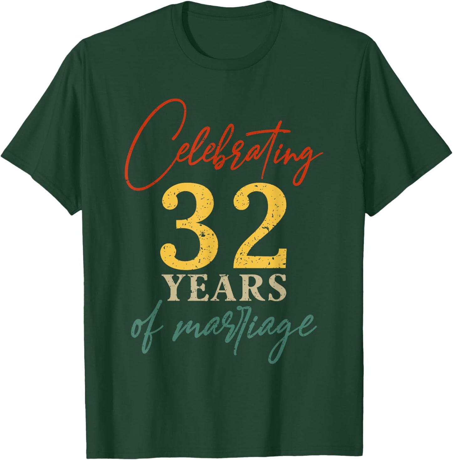 Celebrating 32 years of marriage 32nd Wedding anniversary T-Shirt - T-Shirt | Forest
