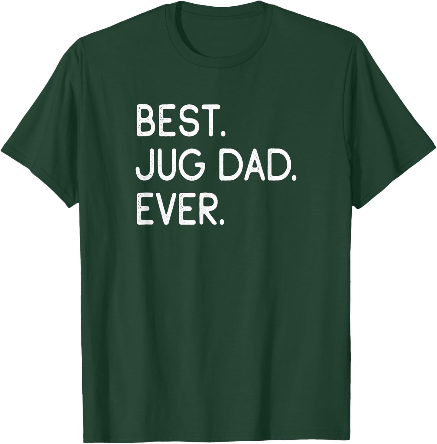 Jugs Jack Russell Terrier Pug Mix Best Jug Dad Ever T-Shirt - T-Shirt | Forest