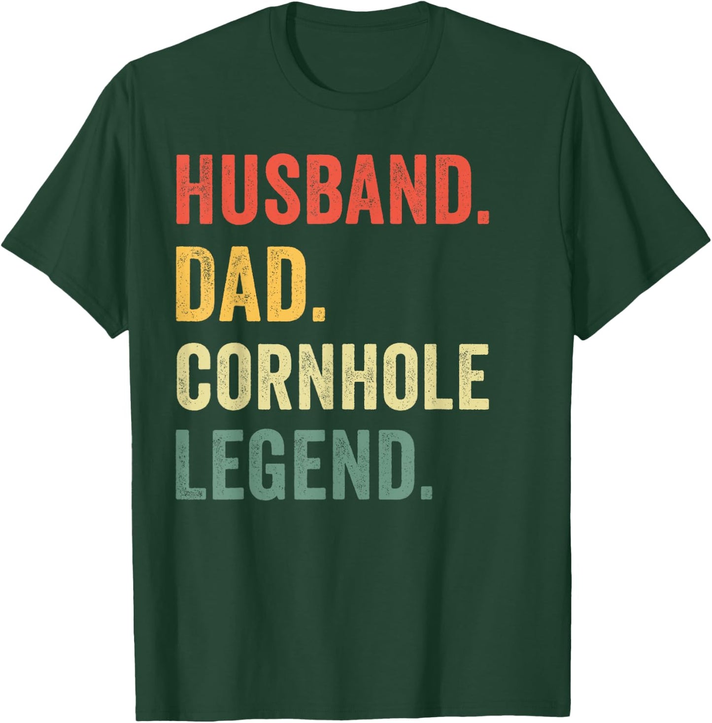 Funny Cornhole Husband Dad Cornhole Legend Father's Day T-Shirt - T-Shirt | Forest