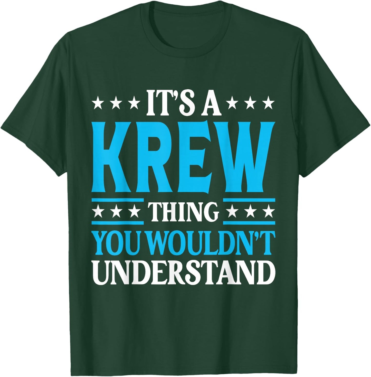 It's A Krew Thing Personal Name Funny Krew T-Shirt - T-Shirt | Forest