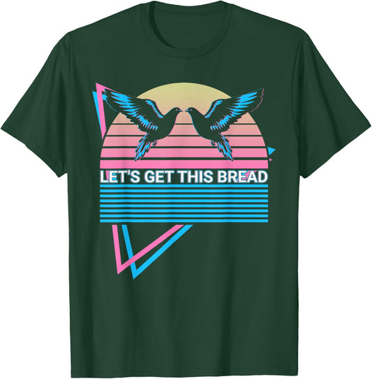 Pigeon Retro Let's Get This Bread T-Shirt - T-Shirt | Forest