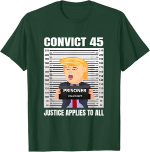 Convict 45 No One Is Above The Law T-Shirt - T-Shirt | Forest