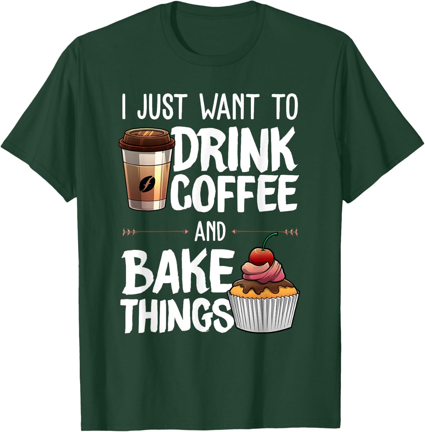 Funny Baking Gift Women Baker Drinking Coffee Lover T-Shirt - T-Shirt | Forest