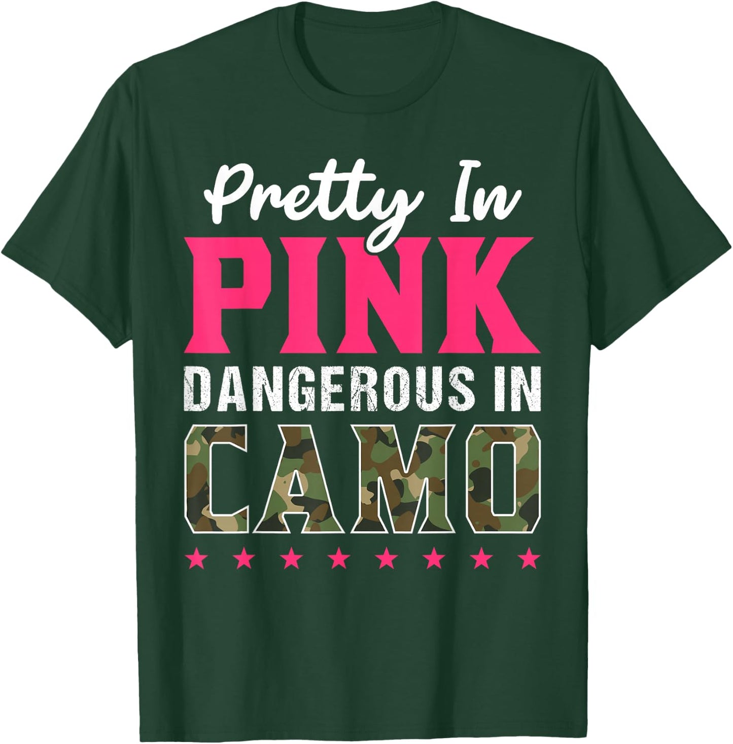 Pretty Pink Dangerous in Camo, Hunting Hobby T-Shirt - T-Shirt | Forest