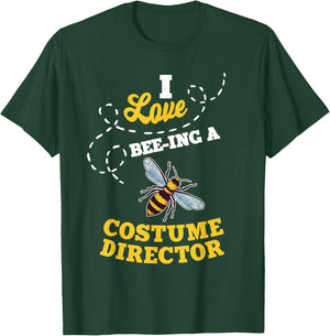 I Love Bee-Ing A Costume Director Honey Bee Job Profession T-Shirt - T-Shirt | Forest