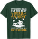 Quail Hunter And Upland Hunting T-Shirt - T-Shirt | Forest