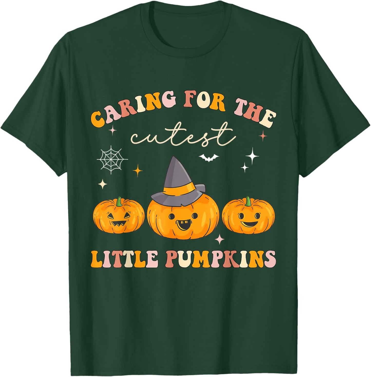 Caring For Cutest Little Pumpkins Pediatric Nurse Halloween T-Shirt - T-Shirt | Forest