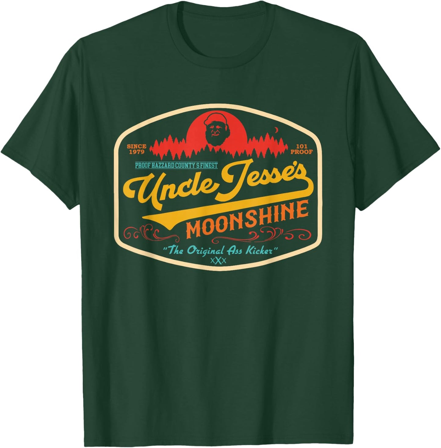 101 Proof Hazzard County's Finest Uncle Jesse's Moonshine T-Shirt - T-Shirt | Forest