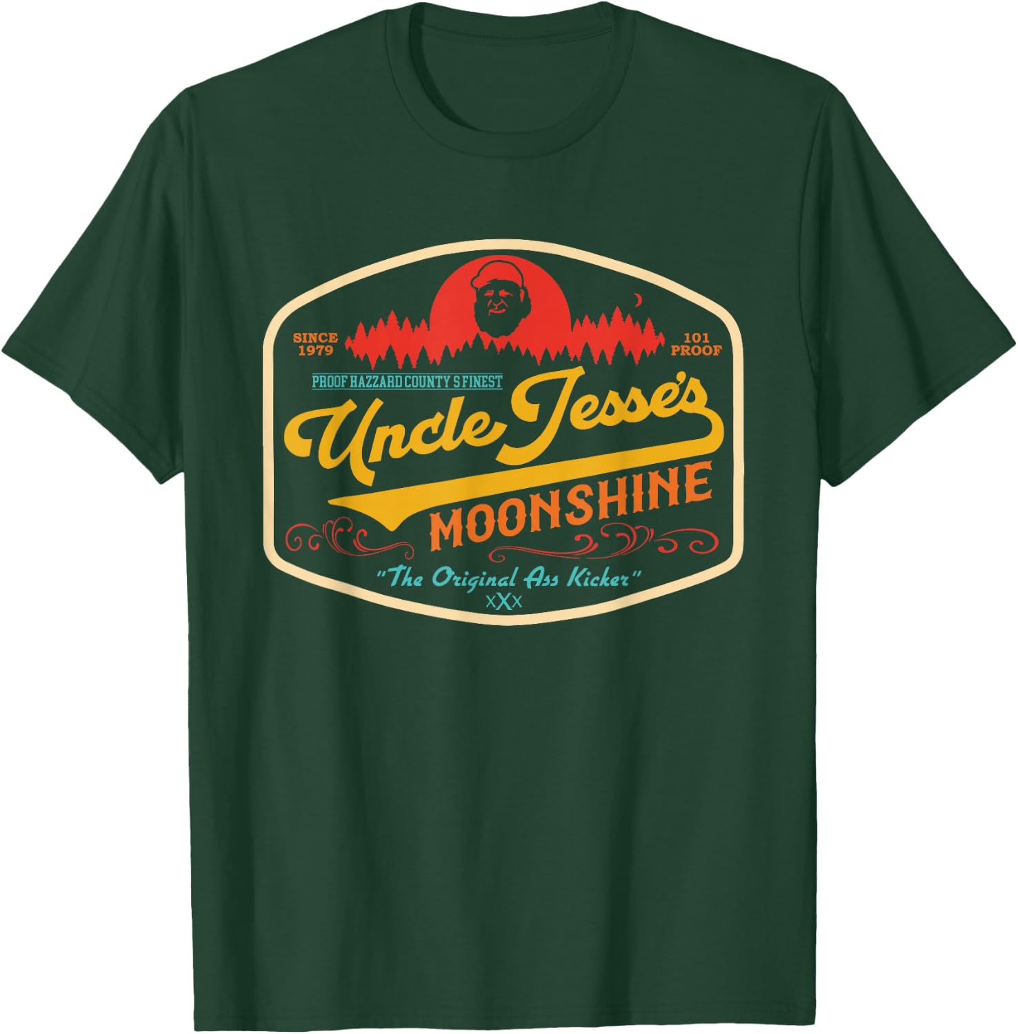 101 Proof Hazzard County's Finest Uncle Jesse's Moonshine T-Shirt - T-Shirt | Forest