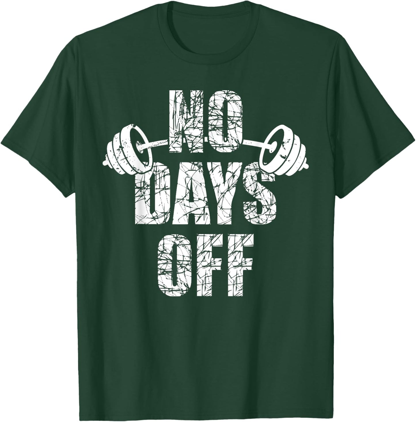 No Days Off Bodybuilder Saying Barbell Bodybuilding T-Shirt - T-Shirt | Forest