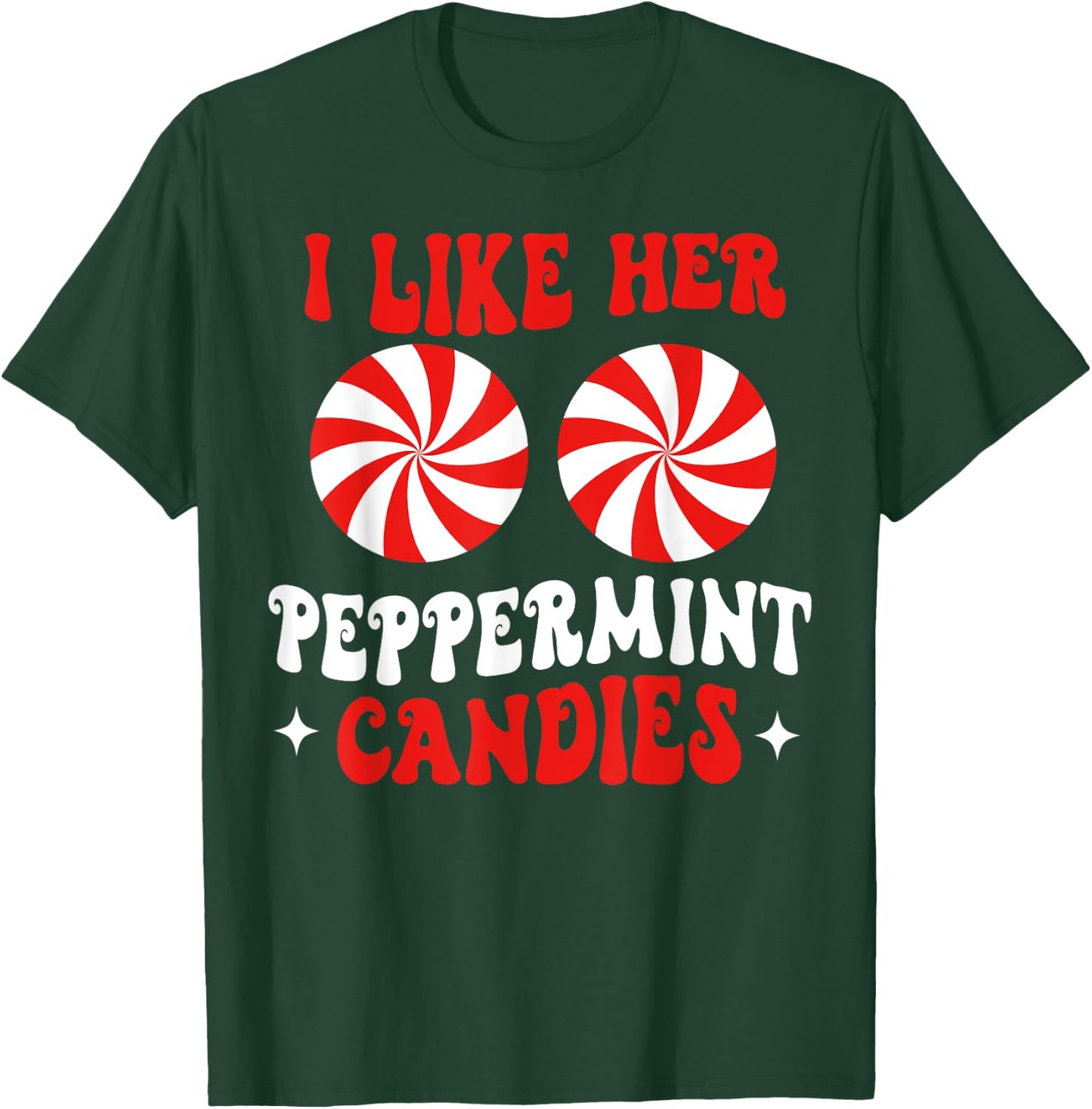 I Like Her Peppermint Candies Couples Matching Christmas T-Shirt - T-Shirt | Forest
