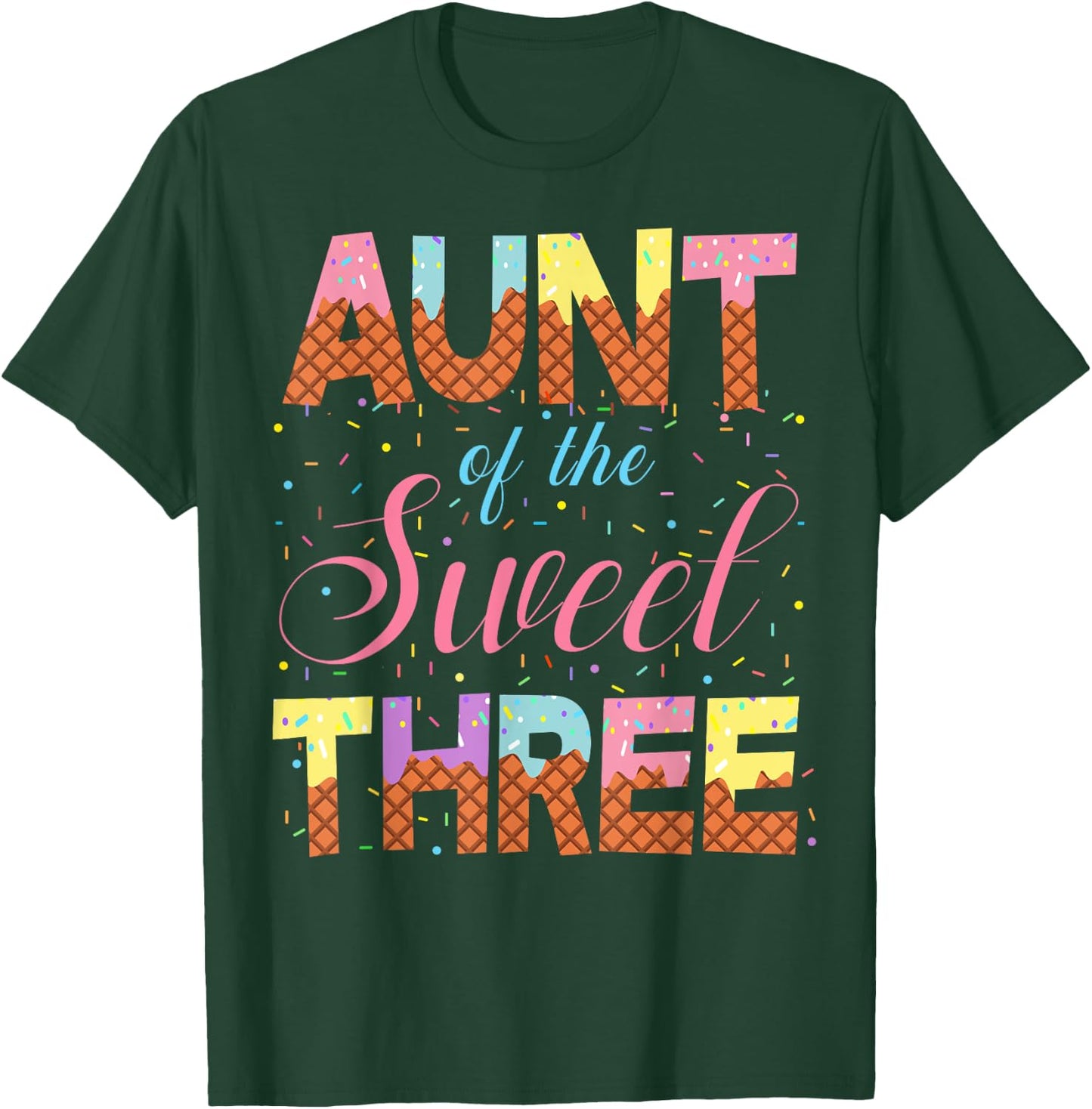 Aunt Of The Sweet Three 3rd Birthday Girl Ice Cream Party T-Shirt - T-Shirt | Forest