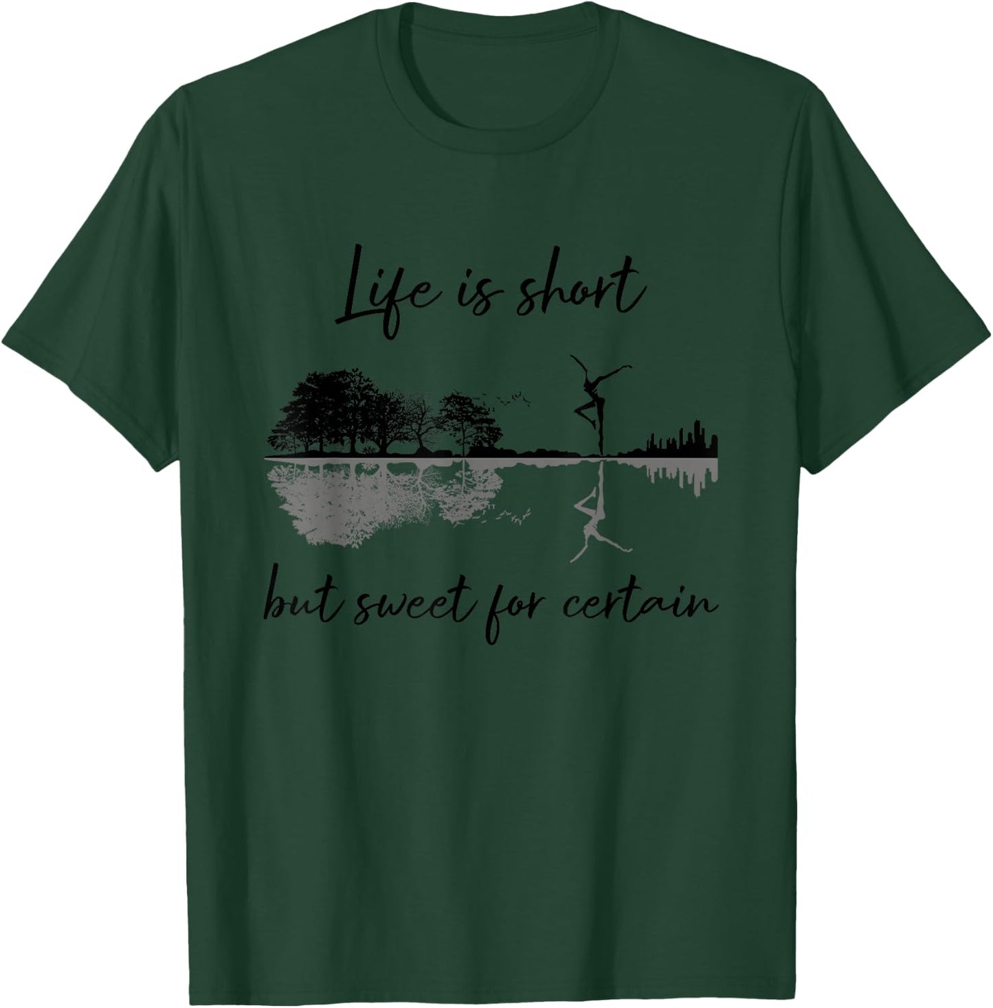 Cute Design Life Is Short But Sweet For Certain Guitar T-Shirt - T-Shirt | Forest