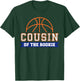 Cousin of Rookie 1st Birthday Basketball Theme Matching T-Shirt - T-Shirt | Forest