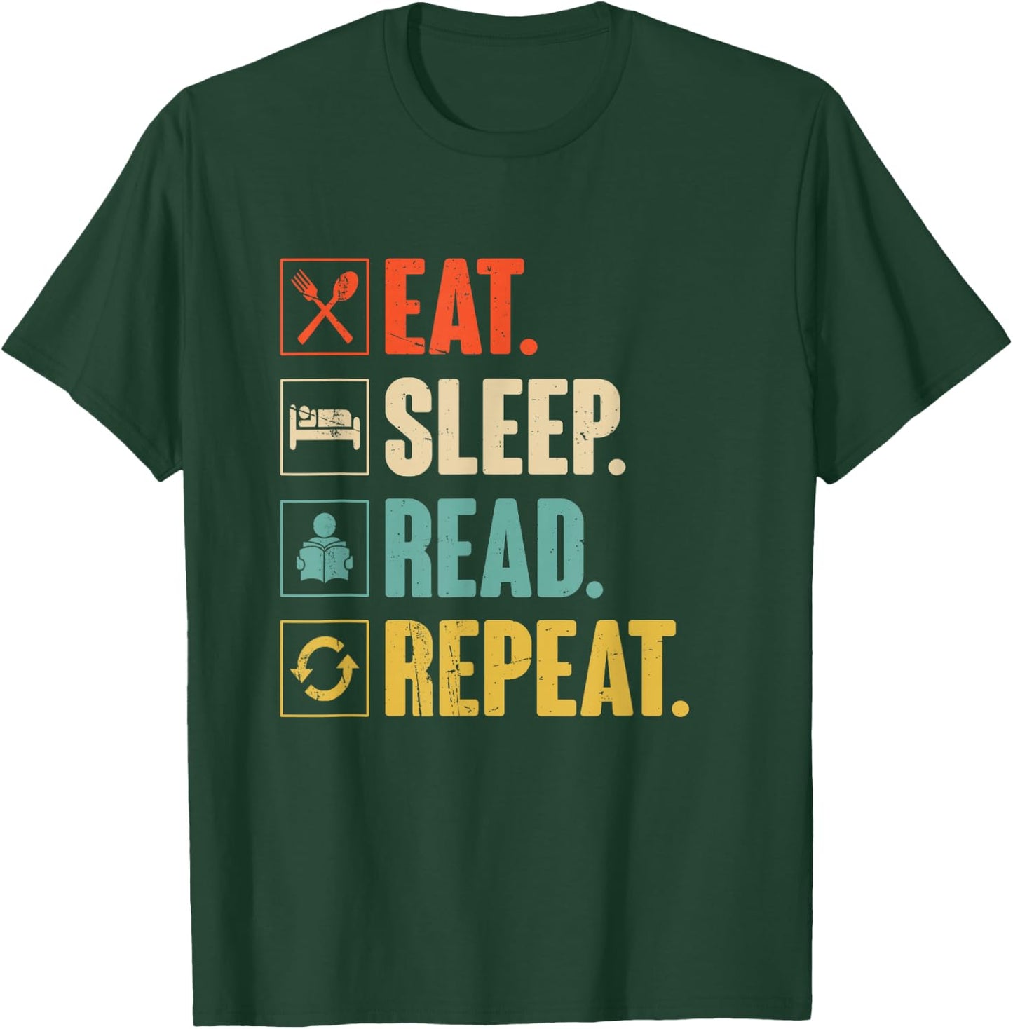 Eat Sleep Read Repeat Funny Reading Books Bookworm Gift T-Shirt - T-Shirt | Forest
