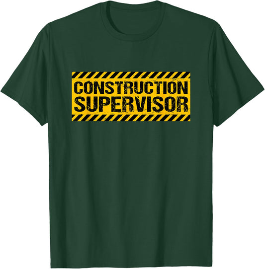 Construction Supervisor T-Shirt - T-Shirt | Forest